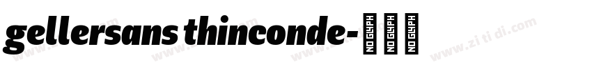 gellersans thinconde字体转换
